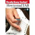 Really Easy Guitar! - How to Read Tab a Complete Guide to Reading Guitar Tablature! Book/Online Audio [With CD]