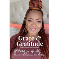 Grace & Gratitude Devotional: God's Grace Our Gratitude