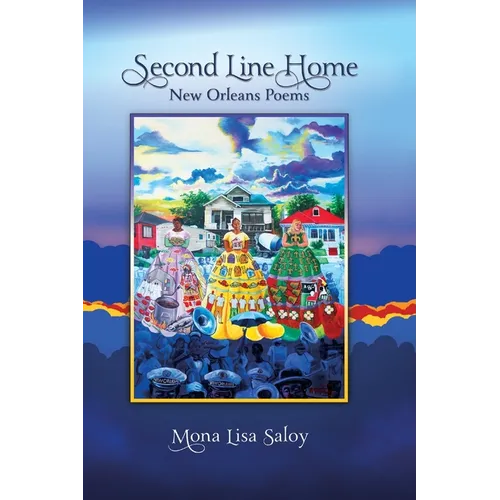 Second Line Home: New Orleans Poems