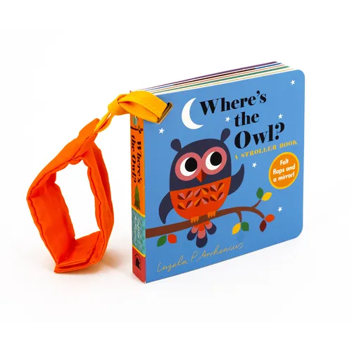 Where's the Owl?: A Stroller Book