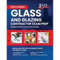 2023 Florida Glass and Glazing Contractor Exam Prep: 2023 Study Review & Practice Exams