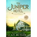 The Juniper Hotel: Historical Women's Fiction Saga Large Print