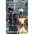 Connecting With Your Ancestors