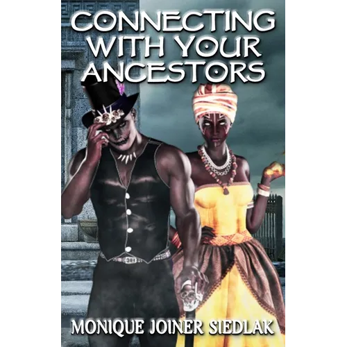 Connecting With Your Ancestors