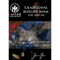 Traditional Scottish Songs for Guitar: 12 Scottish folk songs arranged for acoustic, fingerstyle and classical guitar each song arranged for beginner