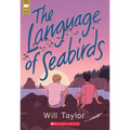 The Language of Seabirds (Scholastic Gold)