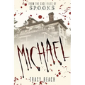 Michael: From the Case Files of S.P.O.O.K.S