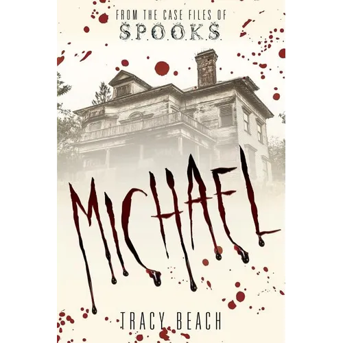 Michael: From the Case Files of S.P.O.O.K.S