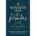 Sonnets From the Psalms: Psalm I through LXXV