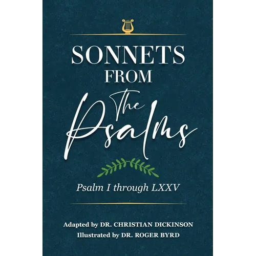 Sonnets From the Psalms: Psalm I through LXXV