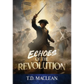 Echoes of the Revolution