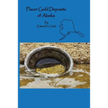 Placer Gold Deposits of Alaska