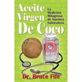 Aceite Virgen De Coco: La Medicina Milagrosa de Nuestra Naturaleza