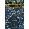 Mountain Spells: Poems