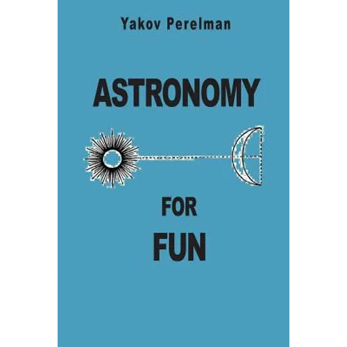 Astronomy for Fun