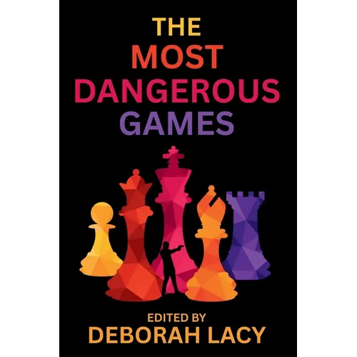The Most Dangerous Games: A Crime Fiction Anthology