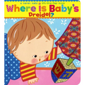 Where Is Baby's Dreidel?: A Lift-The-Flap Book