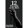 Twelve Years A Slave: The Original 1853 Edition With Illustrations