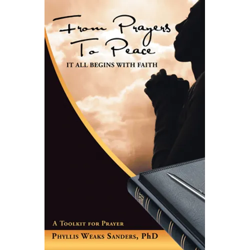 From Prayers to Peace: It All Begins with Faith