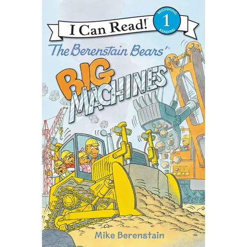The Berenstain Bears' Big Machines