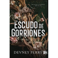 Escudo de gorriones (Shield of Sparrows): Para vencer a un monstruo, debes ser uno