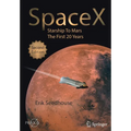 Spacex: Starship to Mars - The First 20 Years