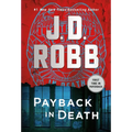 Payback in Death: An Eve Dallas Novel