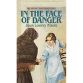 In The Face of Danger
