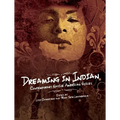 Dreaming in Indian: Contemporary Native American Voices