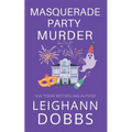 Masquerade Party Murder