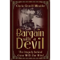 Bargain With A Devil: The Tragedy Behind Gone With The Wind