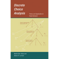 Discrete Choice Analysis: Theory and Application to Travel Demand