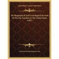 The Biographical And Genealogical Records Of The Fite Families In The United States (1907)