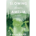 Slowing Down Amelia