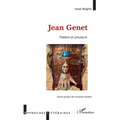 Jean Genet: Théâtre et simulacre