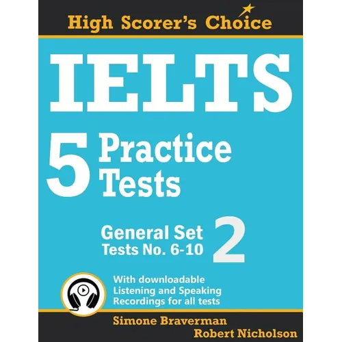 IELTS 5 Practice Tests, General Set 2: Tests No. 6-10