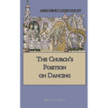 The Church's Position on Dancing
