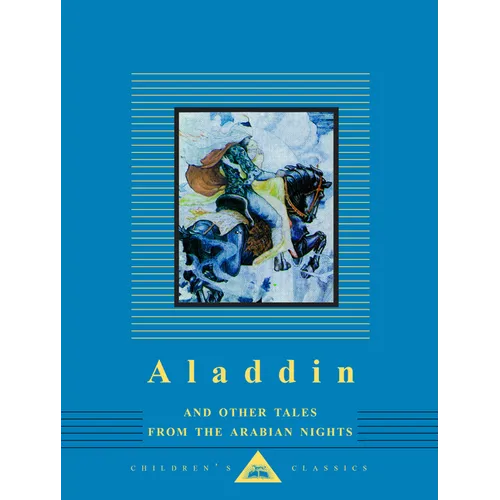 Aladdin and Other Tales from the Arabian Nights: Illustrated by W. Heath Robinson