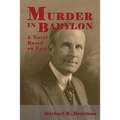 Murder In Babylon: A Novel Based on Fact