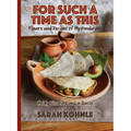 For Such a Time as This: Flavors and Recipes from My Honduras