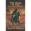 The Trail of the Gunfighter: Apache Frontier Classic Western Series