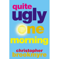 Quite Ugly One Morning