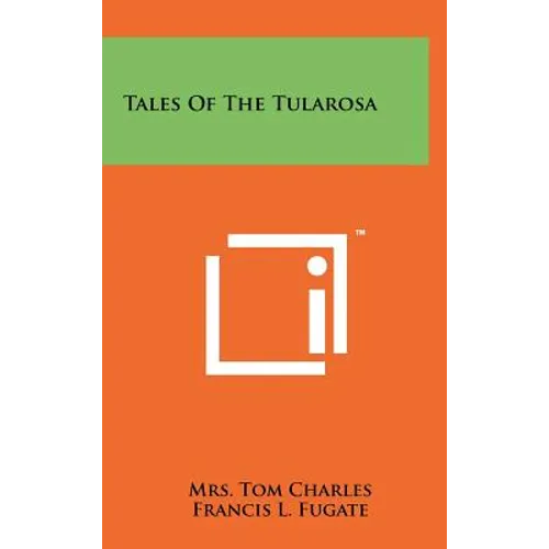 Tales of the Tularosa