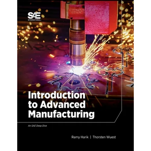 Introduction to Advanced Manufacturing