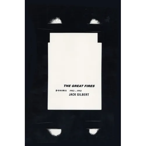 The Great Fires: Poems, 1982-1992