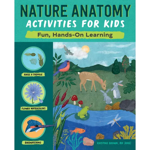 Nature Anatomy Activities for Kids: Fun, Hands-On Learning