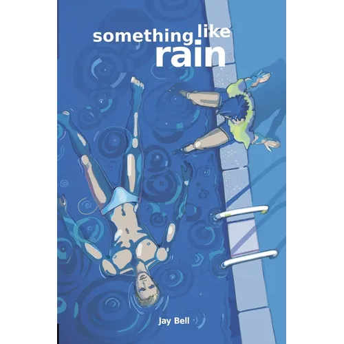Something Like Rain