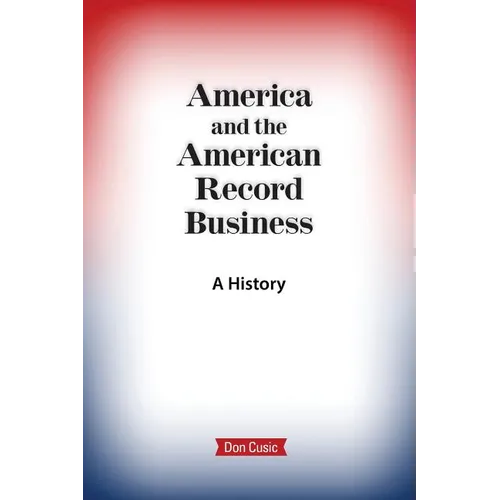 America and the American Record Business: A History