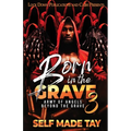 Born in the Grave 3