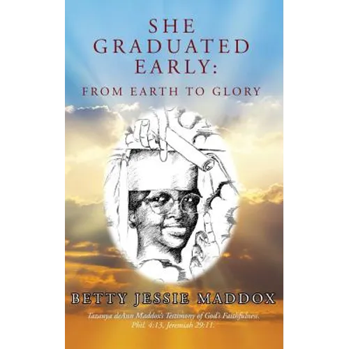 She Graduated Early: from Earth to Glory